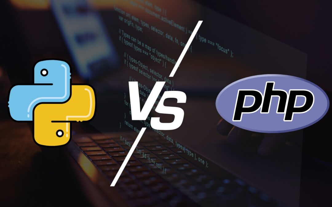 PHP vs Python: Which is Best for Your Development Needs?